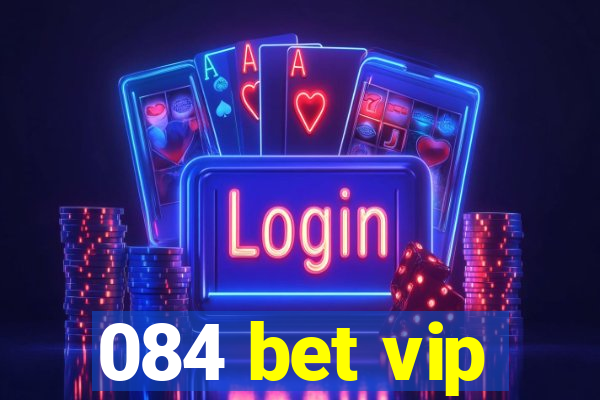 084 bet vip